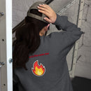 There is Fire Over Me Unisex Sweatshirt
