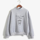 I need coffee sweatshirt - For you and all