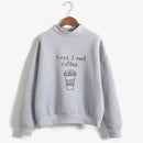 I need coffee sweatshirt - For you and all