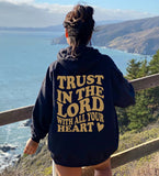 Trust In  The Lord  Sweater Hoodie
